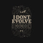 I Don't Evolve I Cocoon-Mens-Heavyweight-Tee-eduely
