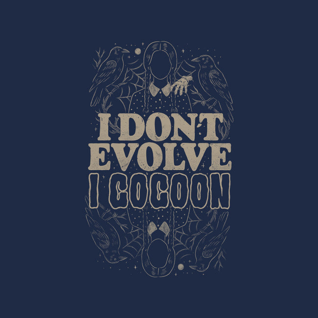 I Don't Evolve I Cocoon-Mens-Heavyweight-Tee-eduely