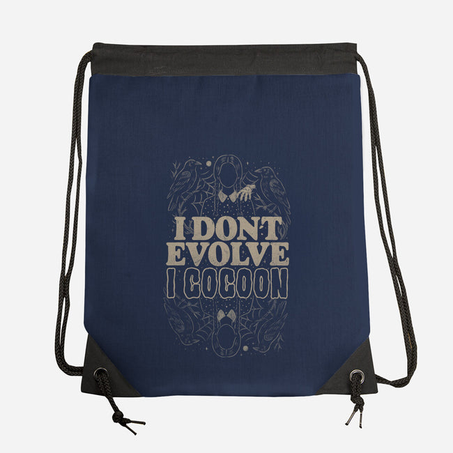 I Don't Evolve I Cocoon-None-Drawstring-Bag-eduely