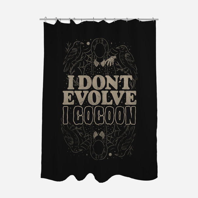 I Don't Evolve I Cocoon-None-Polyester-Shower Curtain-eduely