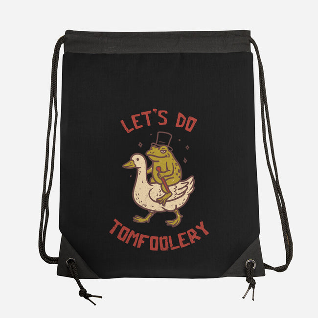 Lets Do Tomfoolery-None-Drawstring-Bag-koalastudio