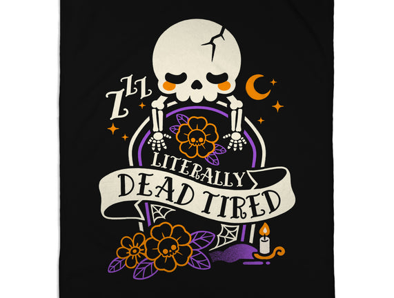 Literally Dead Tired