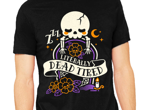 Literally Dead Tired
