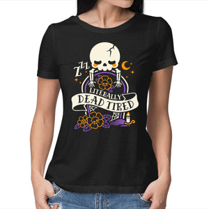 Literally Dead Tired