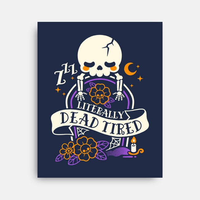 Literally Dead Tired-None-Stretched-Canvas-NemiMakeit