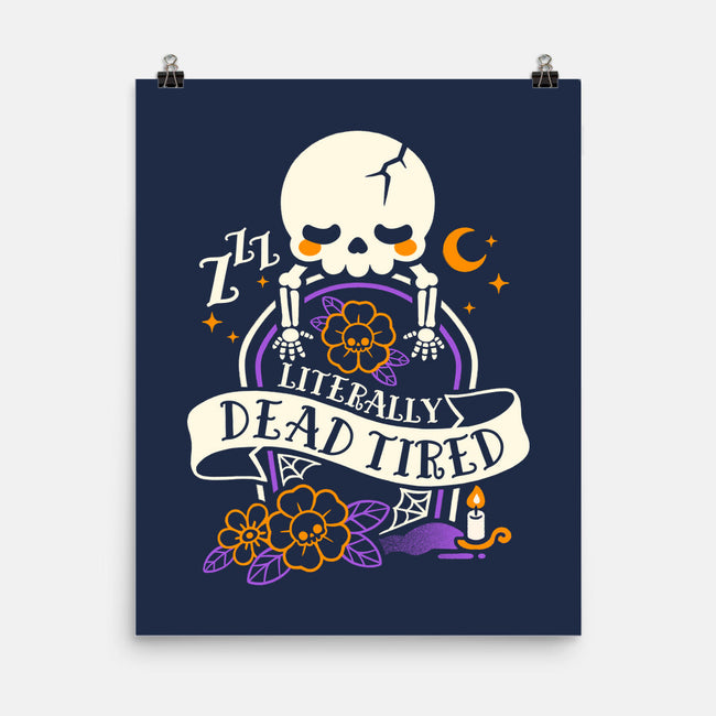 Literally Dead Tired-None-Matte-Poster-NemiMakeit
