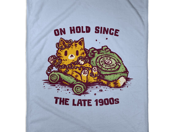 On Hold Since The Late 1900s