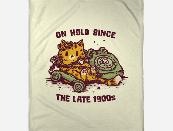 On Hold Since The Late 1900s