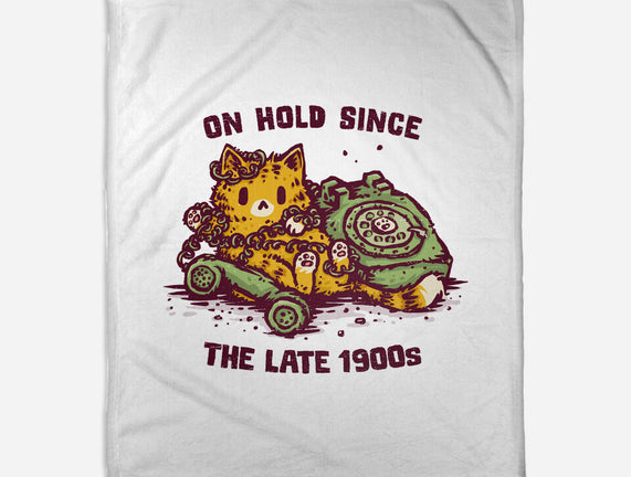 On Hold Since The Late 1900s