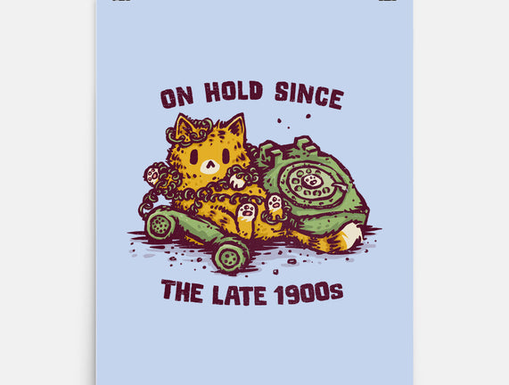 On Hold Since The Late 1900s