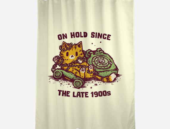 On Hold Since The Late 1900s