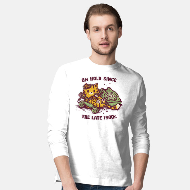 On Hold Since The Late 1900s-Mens-Long Sleeved-Tee-kg07
