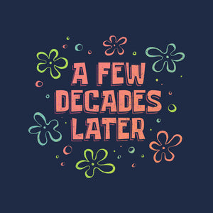 A Few Decades Later
