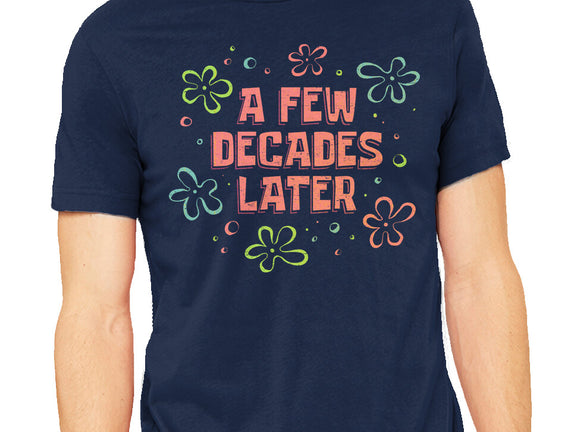 A Few Decades Later