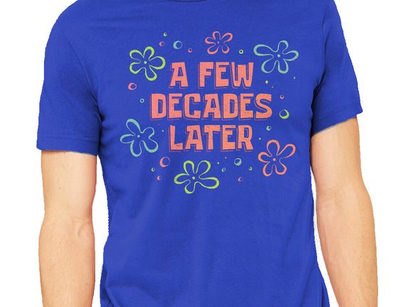 A Few Decades Later