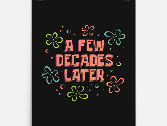A Few Decades Later