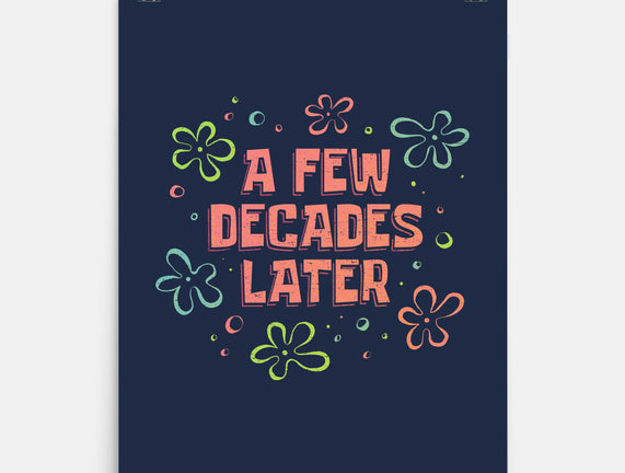 A Few Decades Later