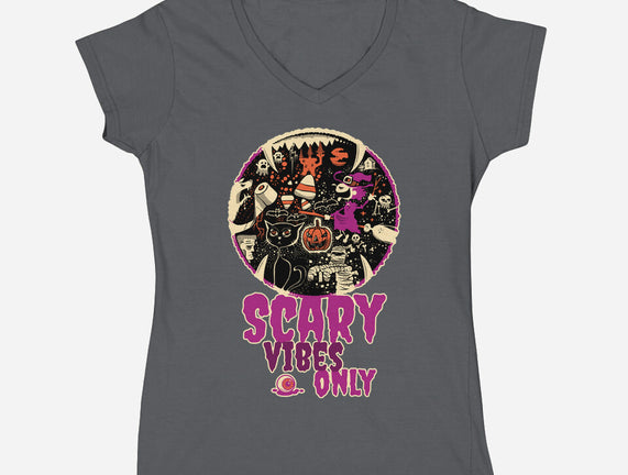 Scary Vibes Only Please