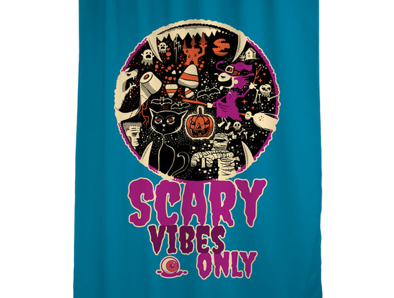 Scary Vibes Only Please