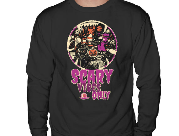 Scary Vibes Only Please