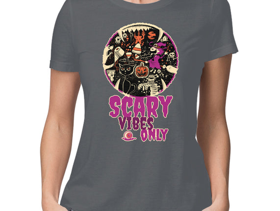 Scary Vibes Only Please