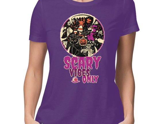 Scary Vibes Only Please