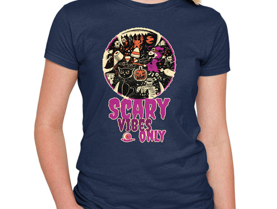 Scary Vibes Only Please