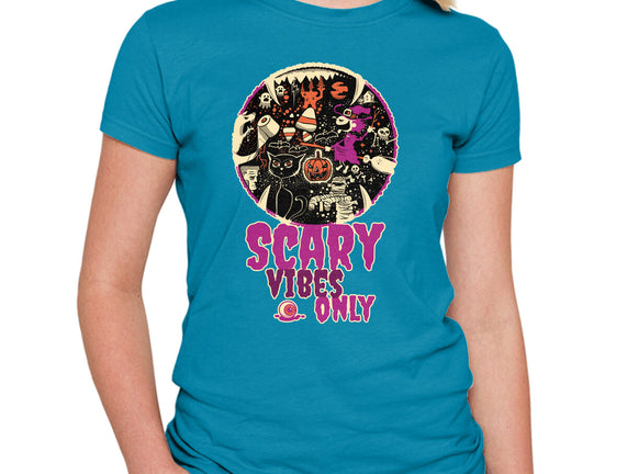 Scary Vibes Only Please