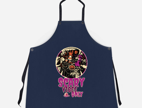 Scary Vibes Only Please