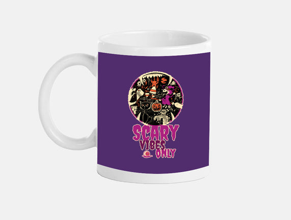 Scary Vibes Only Please