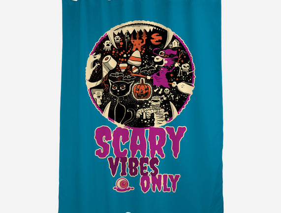 Scary Vibes Only Please