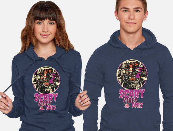Scary Vibes Only Please
