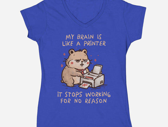 My Brain Is Like A Printer