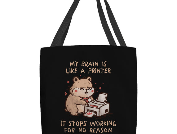 My Brain Is Like A Printer