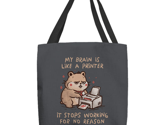 My Brain Is Like A Printer