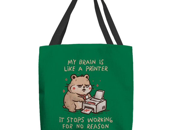 My Brain Is Like A Printer
