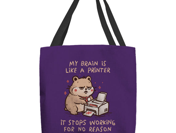 My Brain Is Like A Printer
