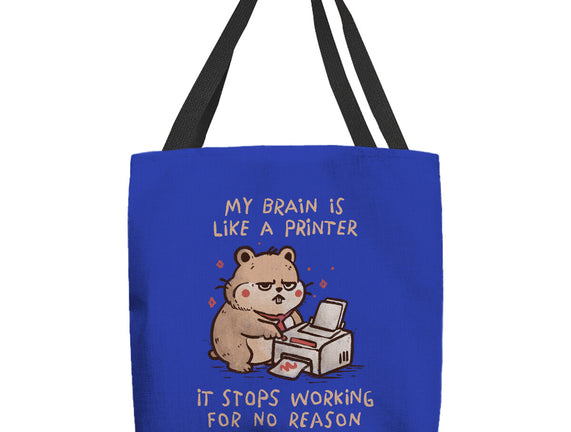 My Brain Is Like A Printer