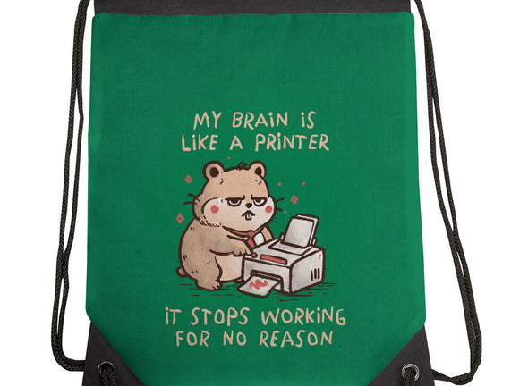 My Brain Is Like A Printer