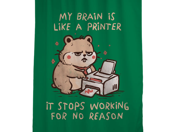 My Brain Is Like A Printer