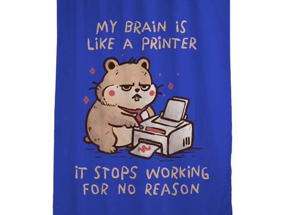 My Brain Is Like A Printer
