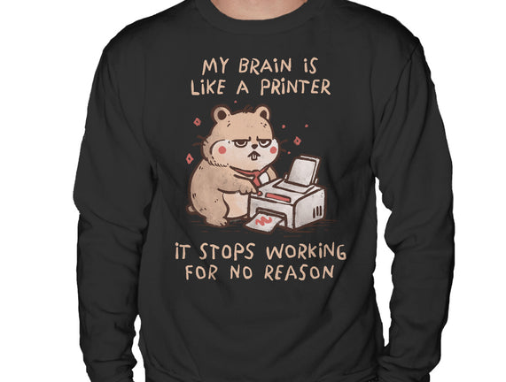 My Brain Is Like A Printer