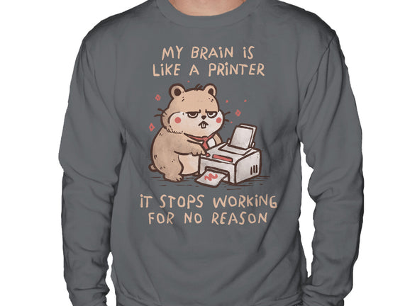 My Brain Is Like A Printer