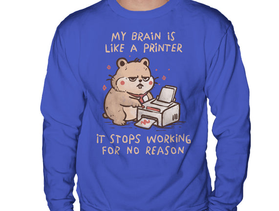 My Brain Is Like A Printer