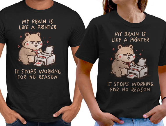 My Brain Is Like A Printer