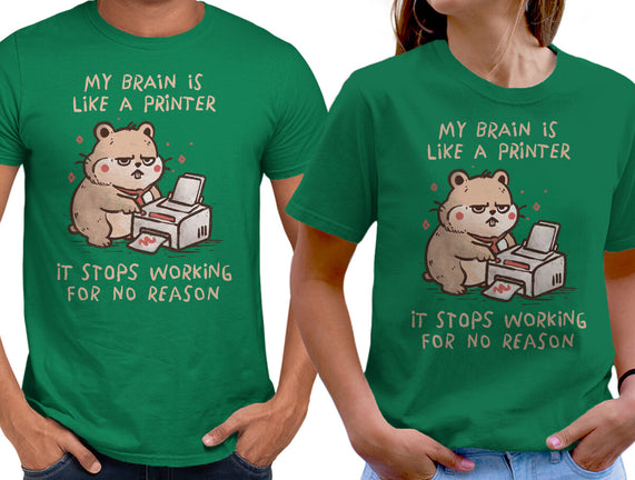 My Brain Is Like A Printer