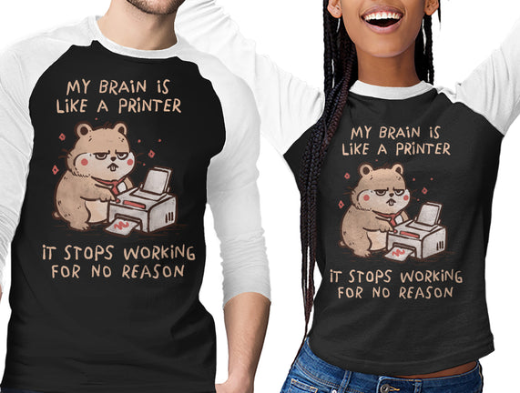 My Brain Is Like A Printer