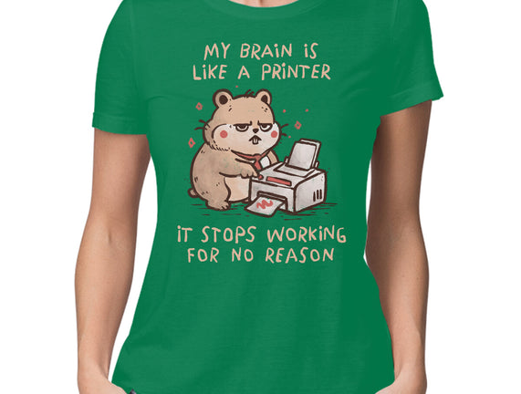 My Brain Is Like A Printer