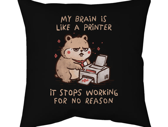 My Brain Is Like A Printer