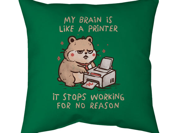My Brain Is Like A Printer